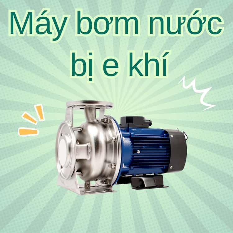 may-bom-nuoc-bi-e-khi